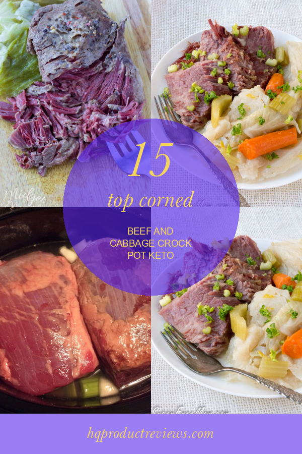 15 top Corned Beef and Cabbage Crock Pot Keto Best Product Reviews